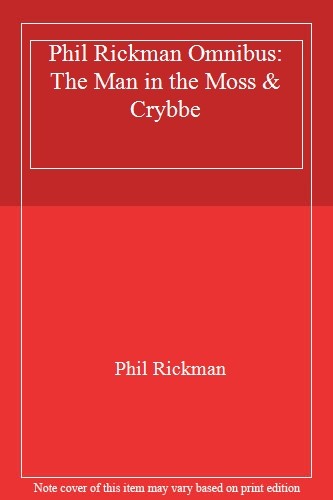 Phil rickman omnibus - phil, the